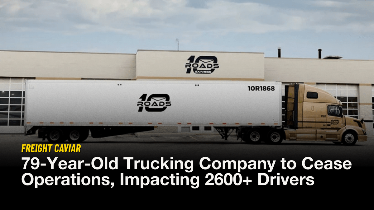 47 Year Old Trucking Company to Cease Operations Impacting 2600 Drivers 1